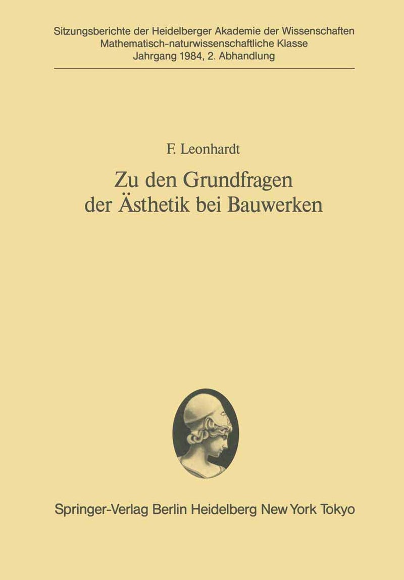 Zu Den Grundfragen Der Asthetik Bei Bauwerken: Vorgetragen in Der Sitzung Vom 23. April 1983