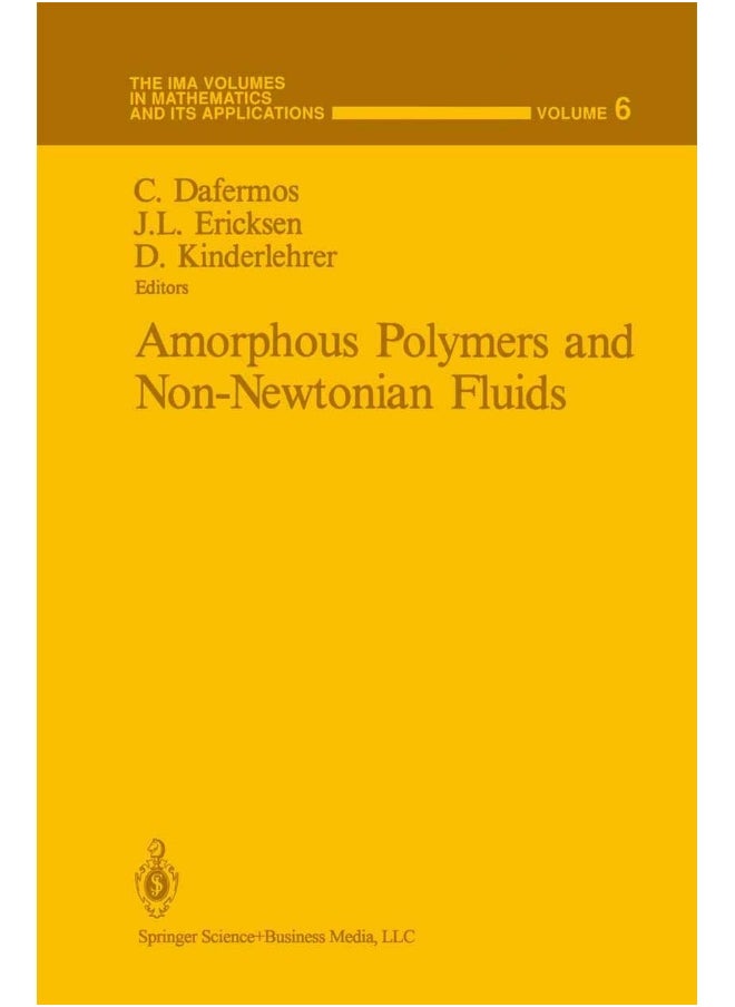 Amorphous Polymers and Non-Newtonian Fluids 