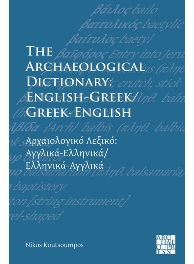The Archaeological Dictionary English Greek Greek English - Paperback