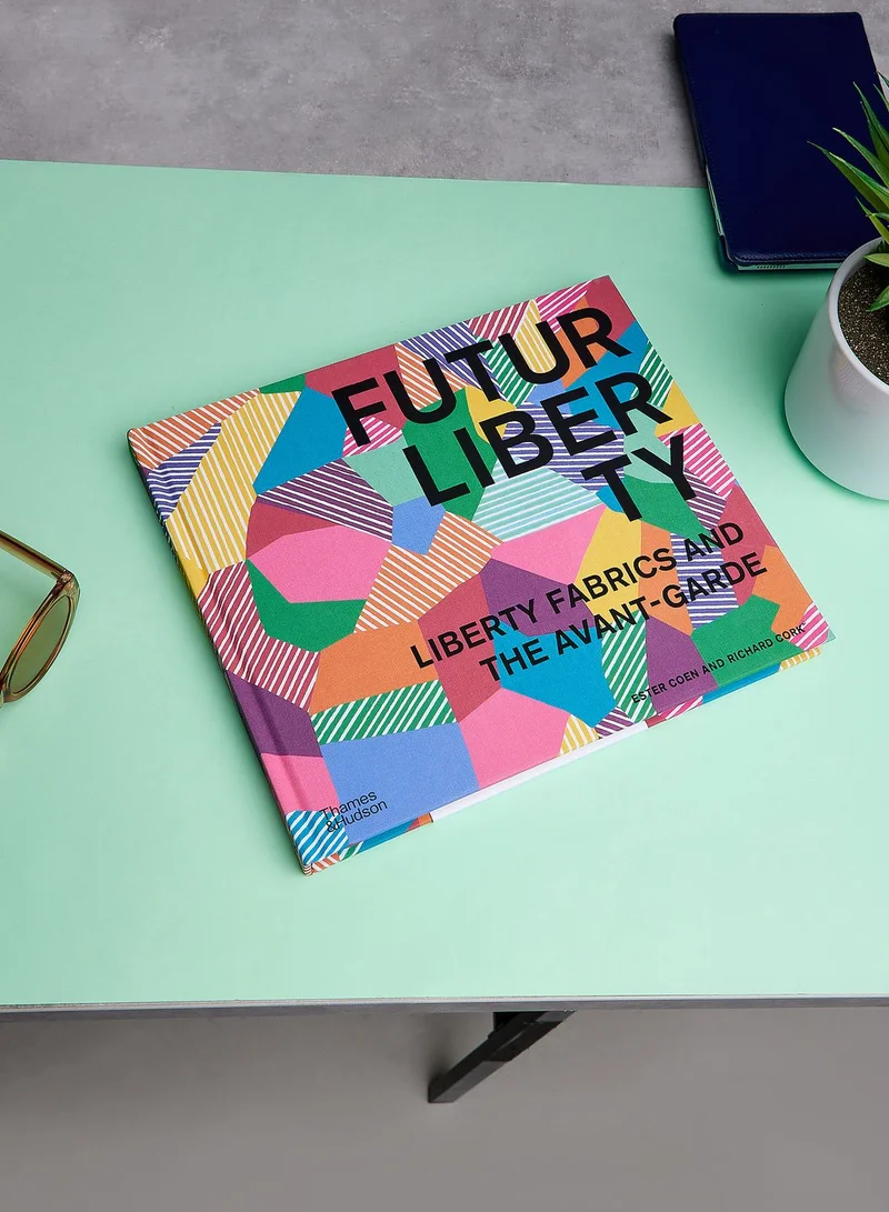 THAMES Futurliberty: Liberty Fabrics And The Avant Garde