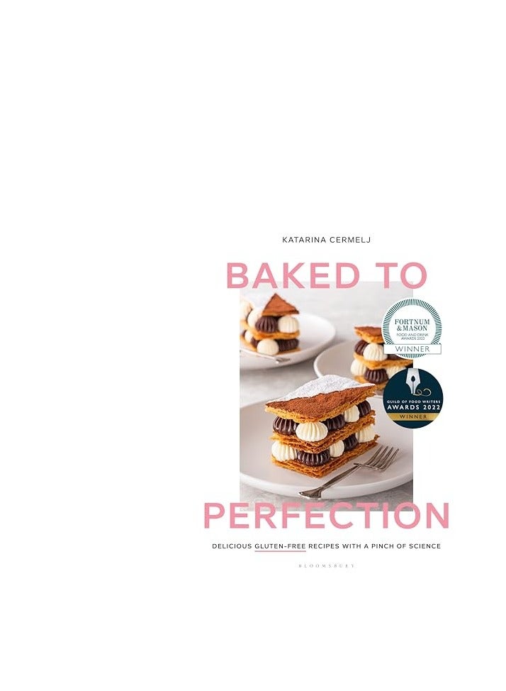 Baked to Perfection: Delicious Gluten-Free Recipes, with a Pinch of Science