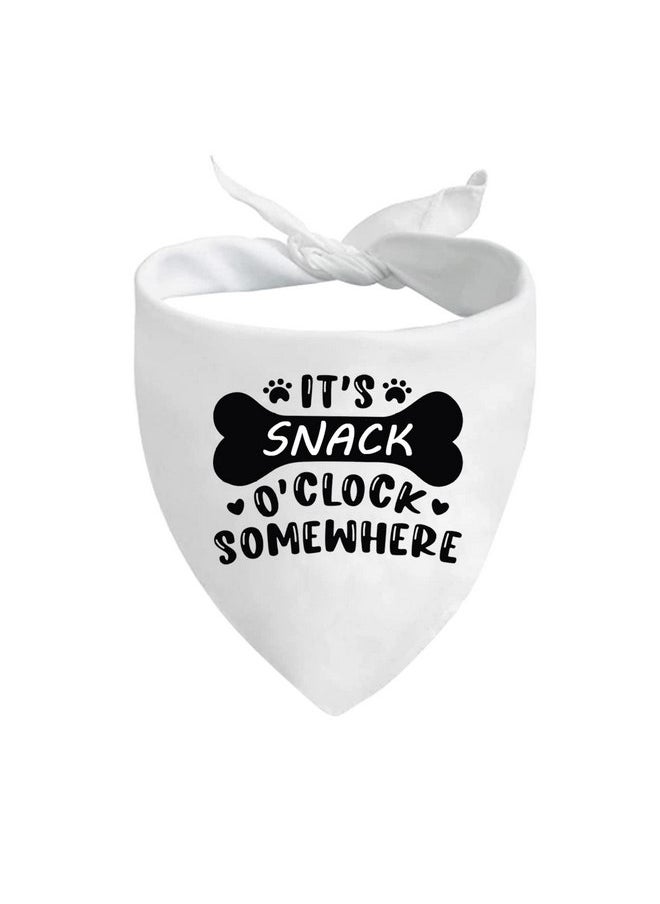 JXGZSO JXGZSO 1 Piece It's Snack O'Clock Somewhere Dog Bandana Funny Dog Bandana (Snack O'Clock Dog)  - Image 1
