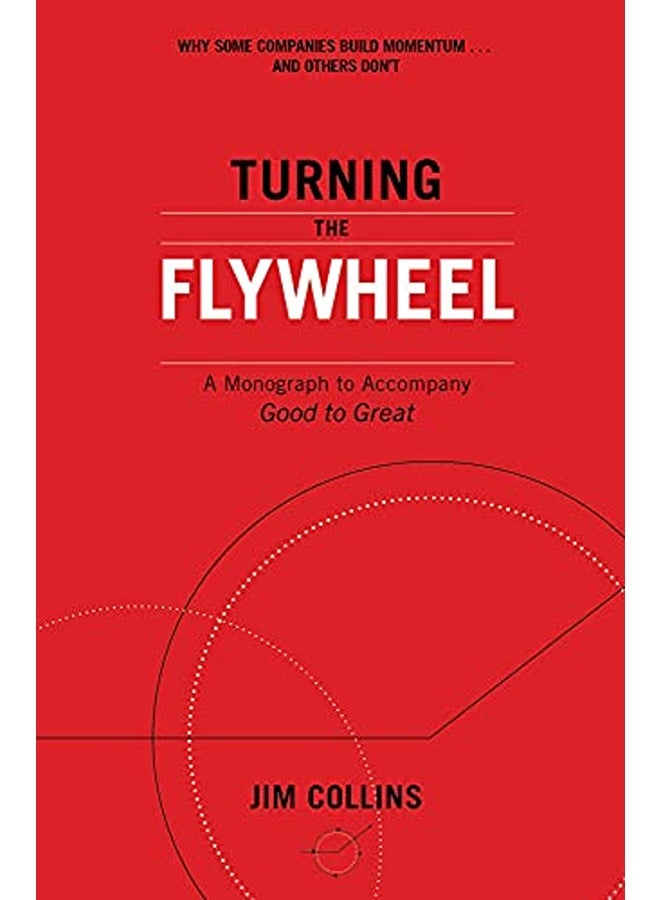 Turning The Flywheel A Monograph To Accompany Good To Great