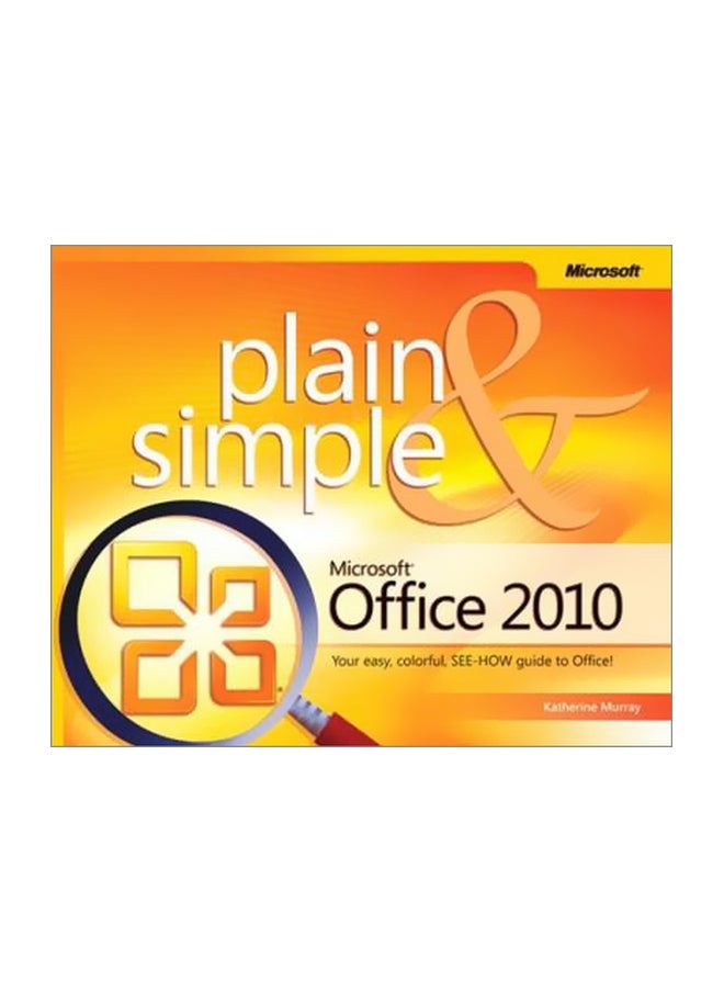 Microsoft Office 2010 Plain And Simple 