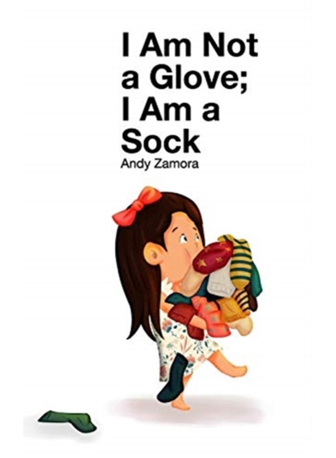 I Am Not a Glove; I am a Sock 