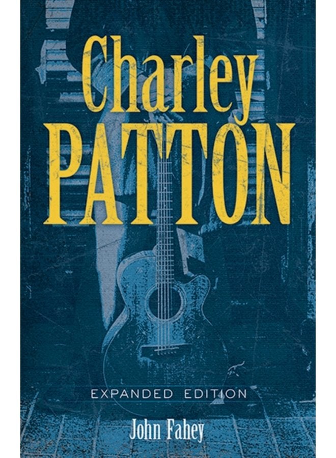 Charley Patton Expanded Edition - Paperback