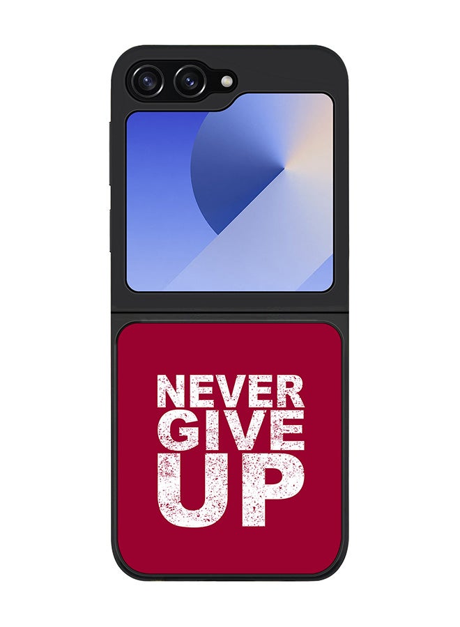 Stylizedd Rugged Black edge case for Samsung Galaxy Z Flip6, Slim fit Soft Case Flexible Anti Drop TPU Gel Thin Cover -  Never ever give up - Image 1