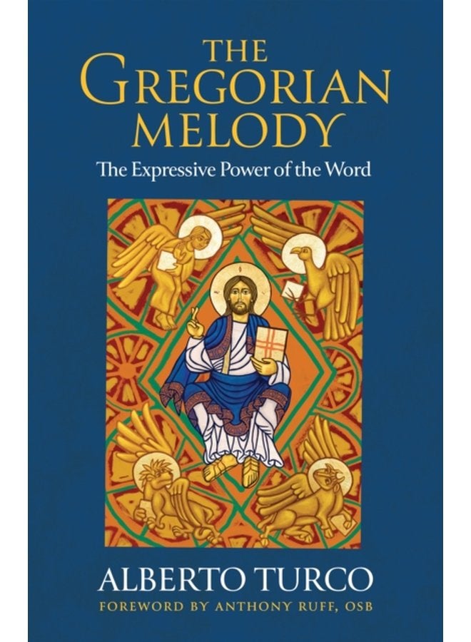 The Gregorian Melody The Expressive Power of the Word - Paperback