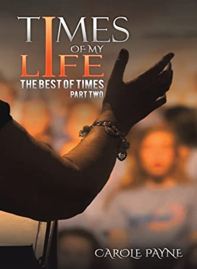 Times of My Life - Part Two 