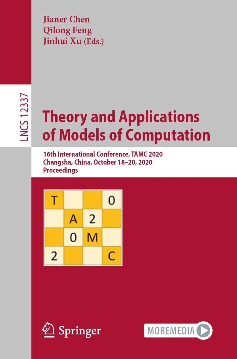 Theory and Applications of Models of Computation: 16th International Conference, TAMC 2020, Changsha, China, October 18-20, 2020, Proceedings