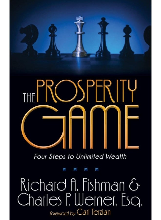 The Prosperity Game: Four Steps To Unlimited Wealth