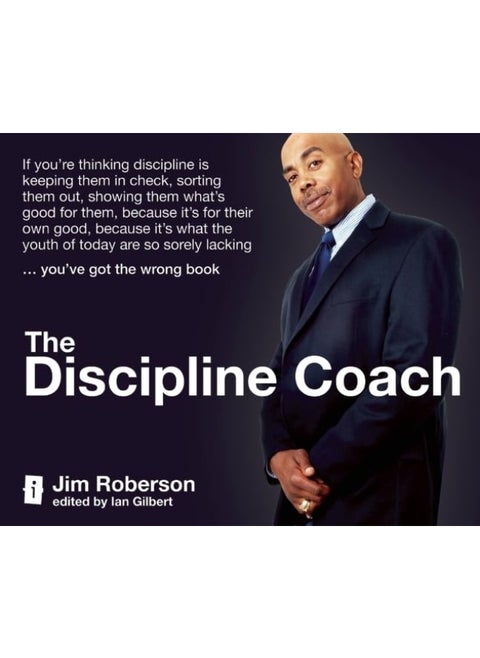 The Discipline Coach: If you're thinking discipline is keeping them in c