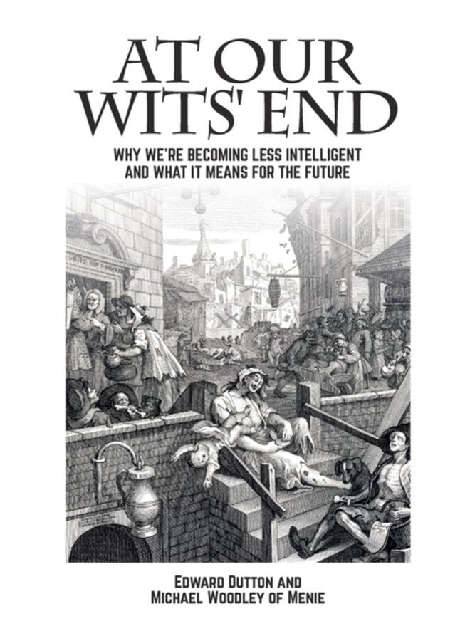 At Our Wits End Why We re Becoming Less Intelligent and What it Means for the Future - Paperback