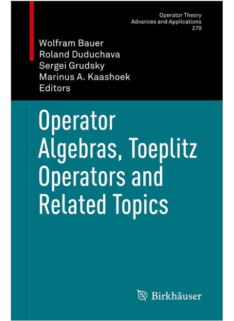 Operator Algebras, Toeplitz Operators and Related