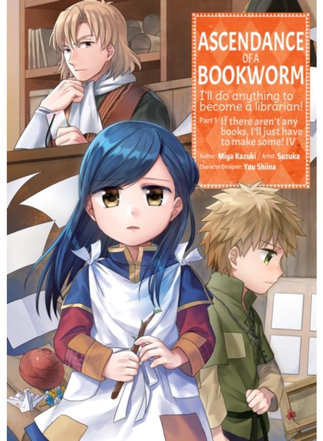 Ascendance of a Bookworm (Manga) Part 1 Volume 4