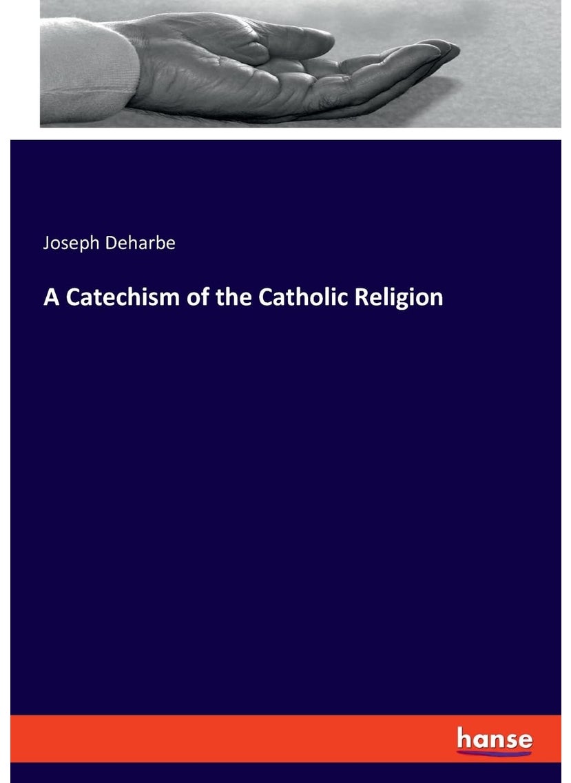 A Catechism of the Catholic Religion  - Image 1