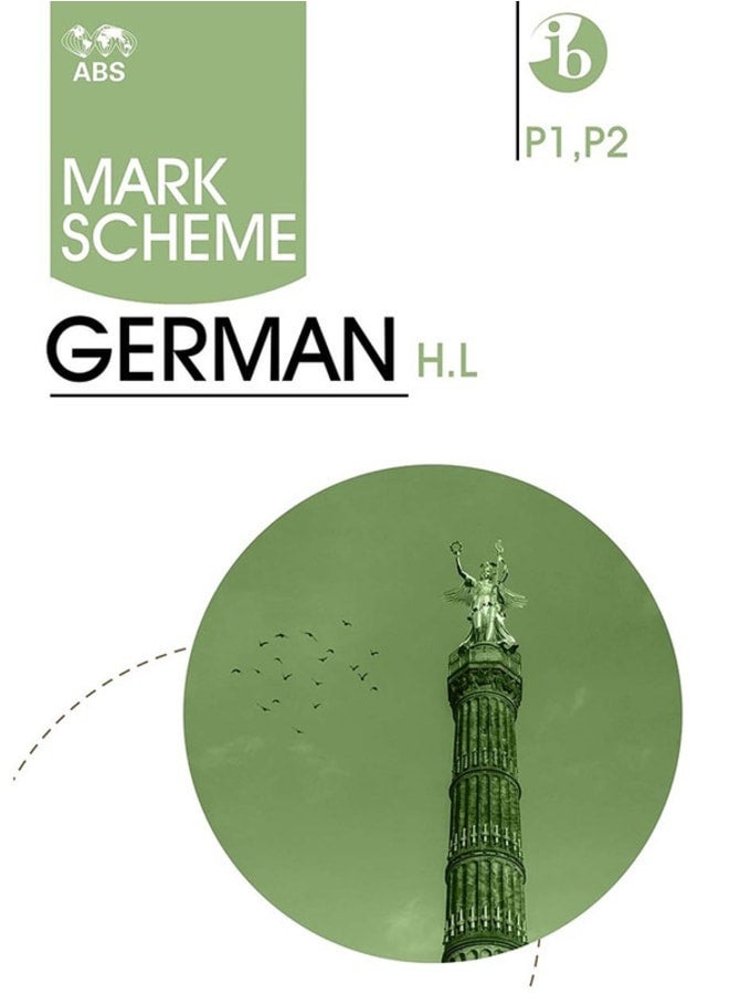 (Hard_Copy) IB Diploma German MarkScheme P1,2 2016-Nov2023 H.L