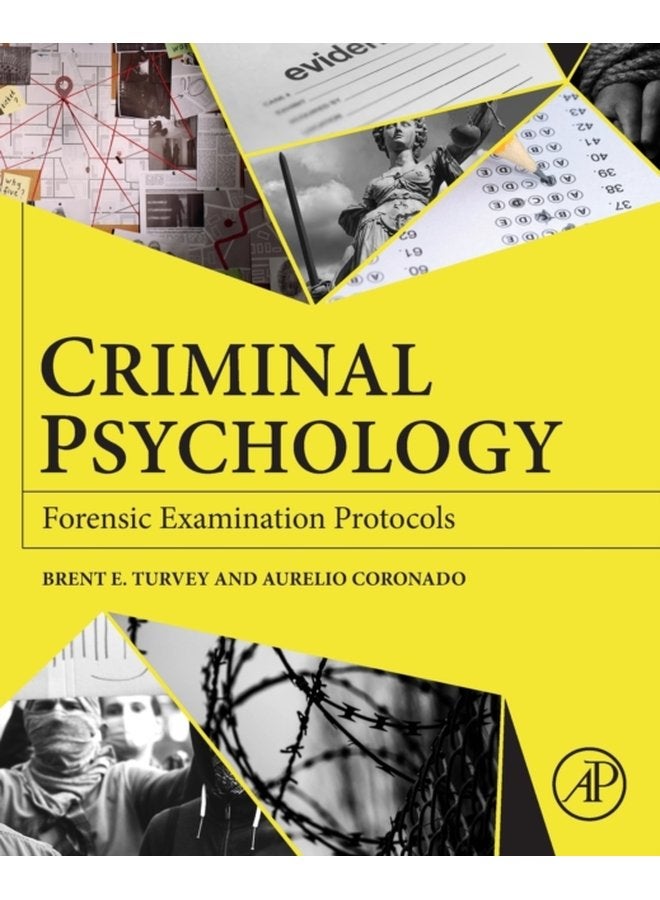 Criminal Psychology Forensic Examination Protocols - Paperback