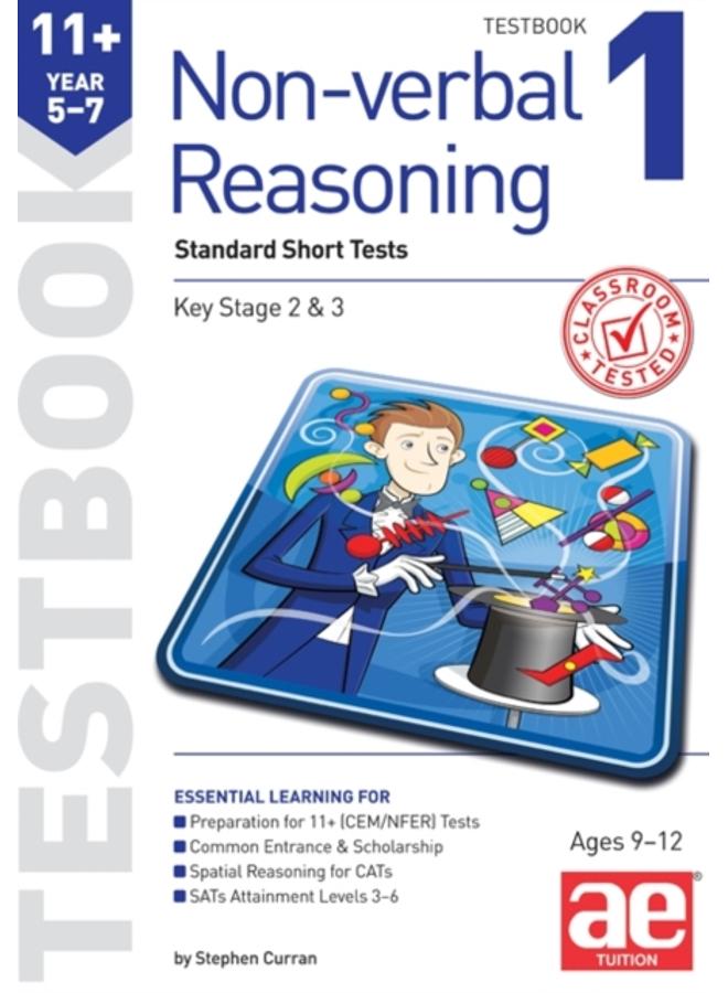 11+ Non-verbal Reasoning Year 5-7 Testbook 1 : Standard GL Assessment Style 10 Minute Tests 