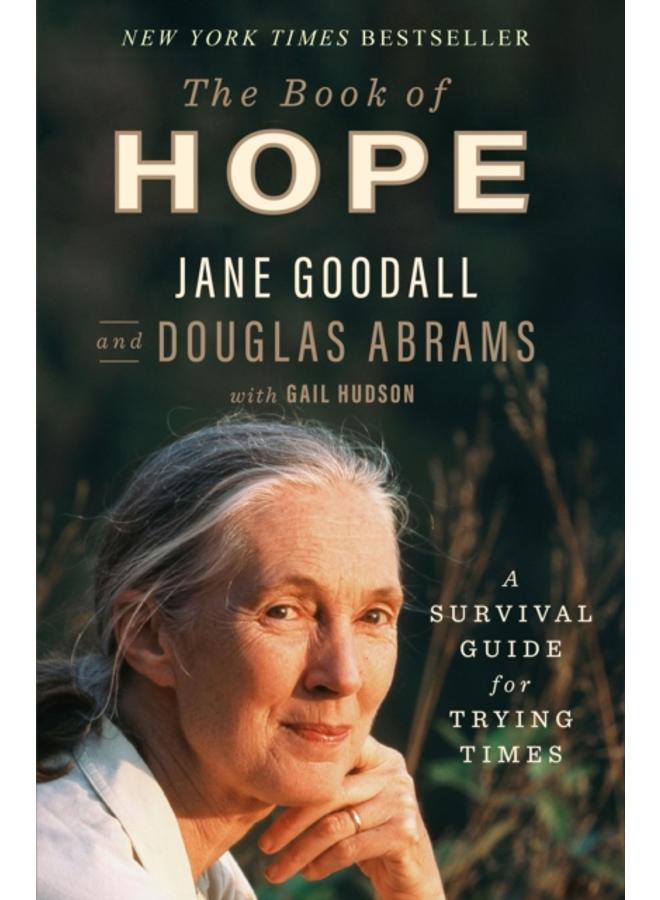 The Book of Hope : A Survival Guide for Trying Times