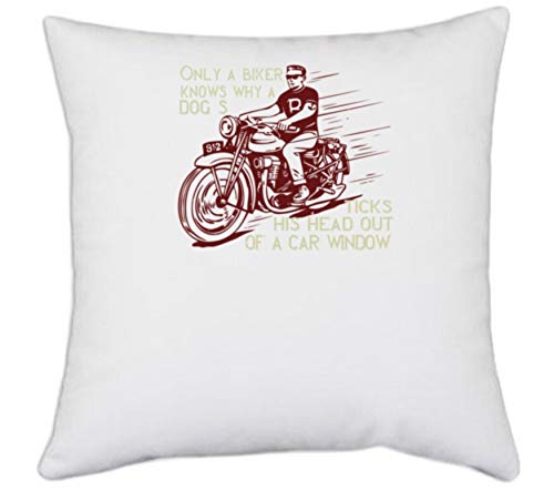 UDNAG White Polyester Biker Only a Biker Knows why a Dog Sticks his Head Out of a car Window Pillow Cover 16 Inch X 16 Inch