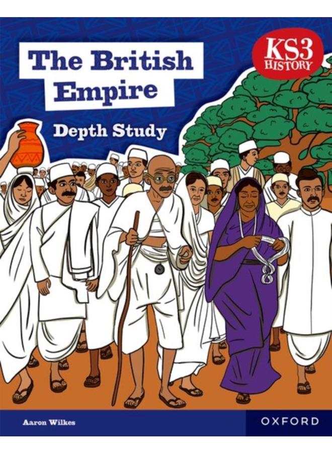 KS3 History Depth Study: The British Empire Student Book Second Edition (Ks3 History Depth Study) (2ND)