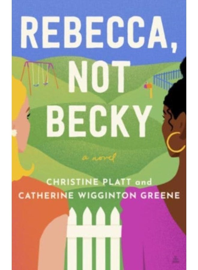 Rebecca Not Becky A Novel - Hardback