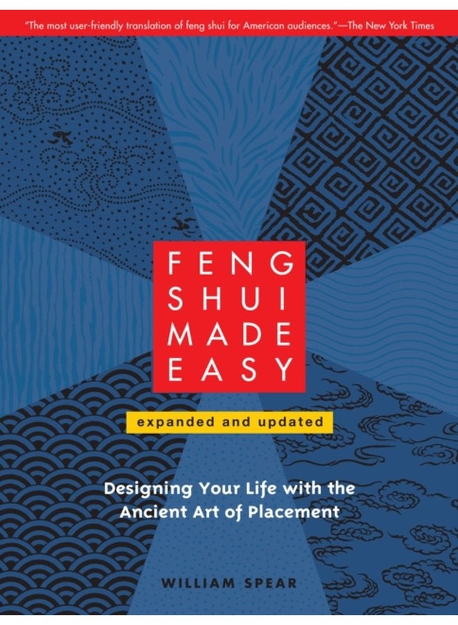 Feng Shui Made Easy Revised Edition Designing Your Life with the Ancient Art of Placement - Paperback