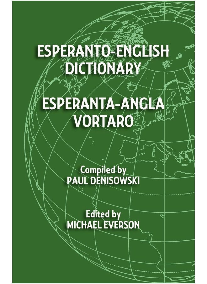 Esperanto-English Dictionary: Esperanta-Angla Vortaro 