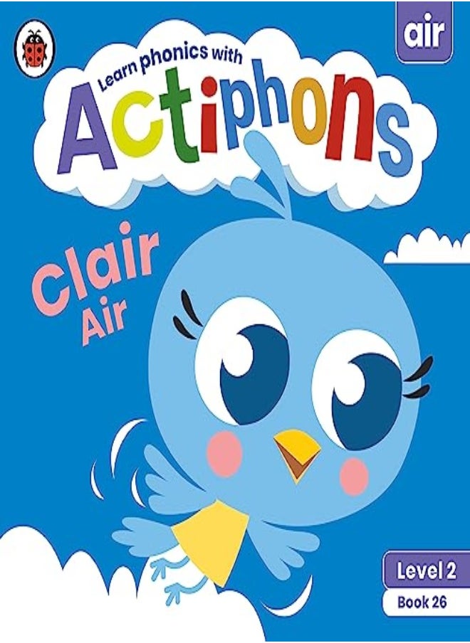 Ladybird - Actiphons Level 2 Book 26 Clair Air: Learn phonics and get active with Actiphons! - Image 1