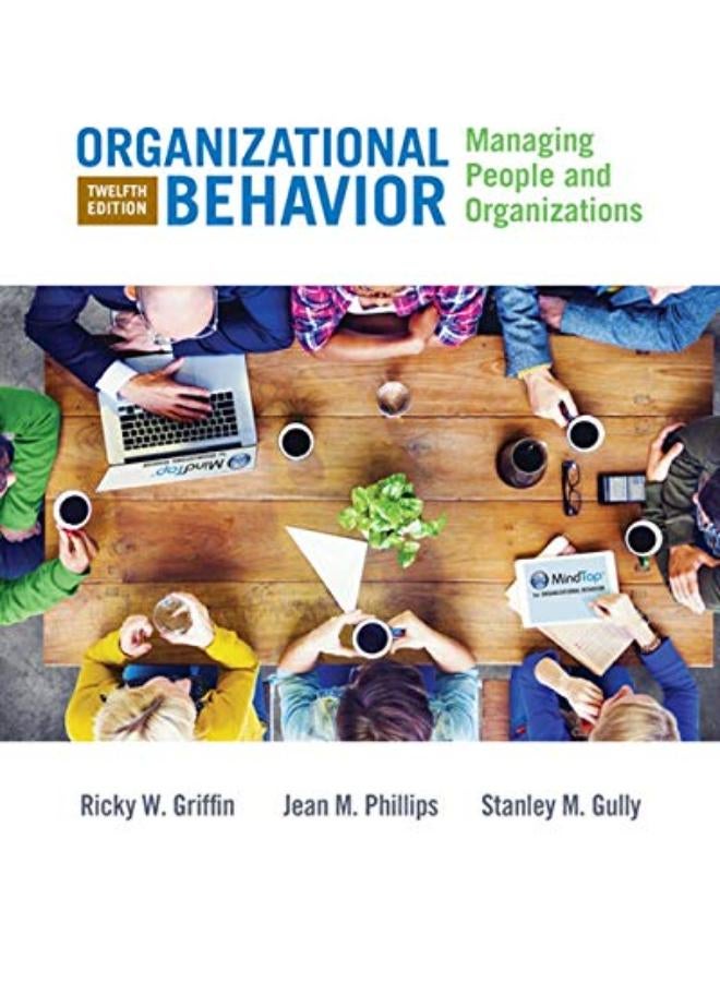 Organizational Behavior: Managing People and Organizations (Mindtap Course List) 