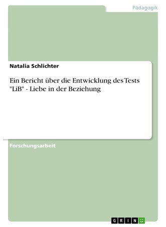 Ein Bericht über die Entwicklung des Tests "LiB" - Liebe in der Beziehung - pzsku/ZADE8CEDCC2C2F407BB2DZ/45/1749122905/05a116e7-2c4a-4b5e-a956-df4ae5598607
