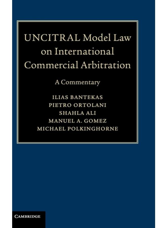 UNCITRAL Model Law on International Commercial Arbitration : A Commentary 