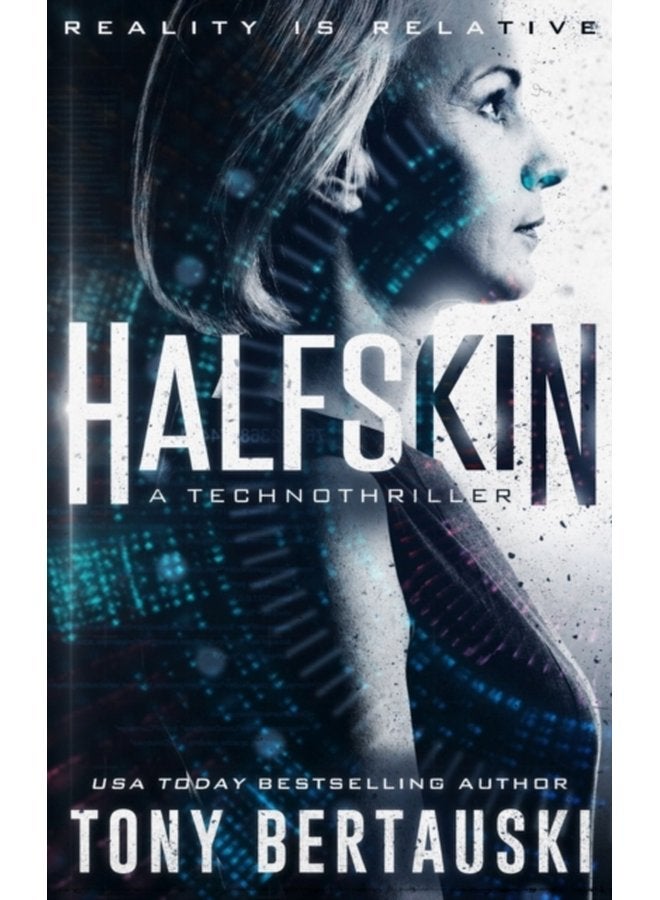 Halfskin A Technothriller 1 - Hardback