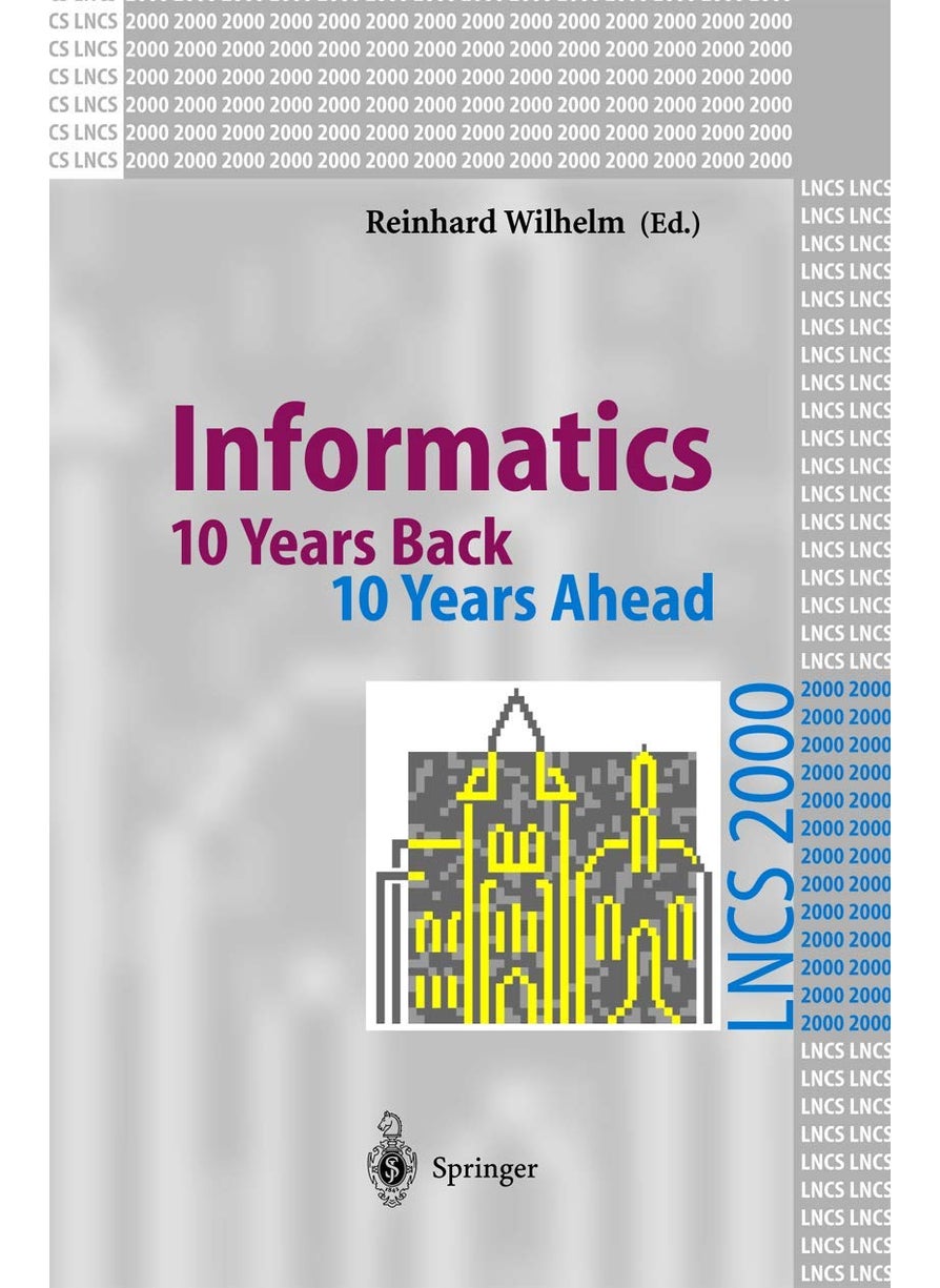 Informatics: 10 Years Back. 10 Years Ahead 