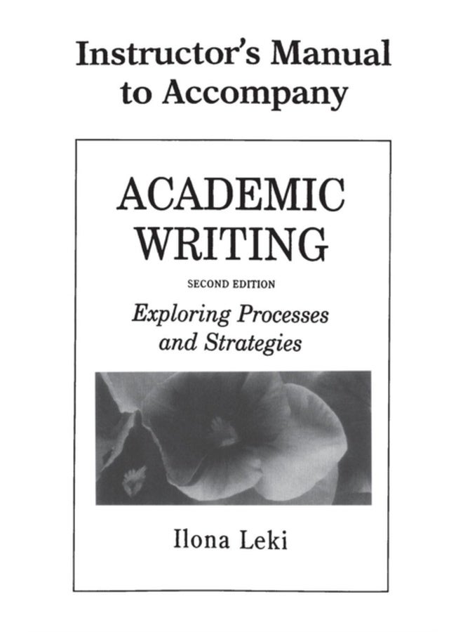 Academic Writing Instructor's Manual: Exploring Processes and Strategies 