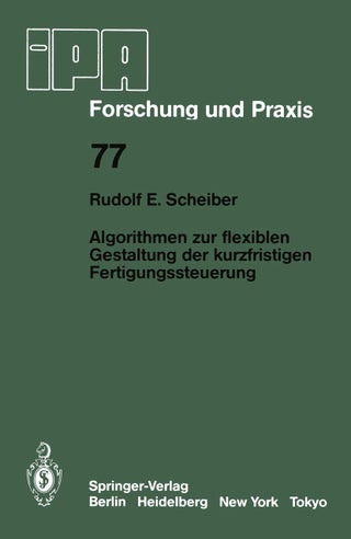 Algorithmen zur flexiblen Gestaltung der kurzfristigen Fertigungssteuerung - pzsku/ZADFD2C13080116F0BE9BZ/45/1749123092/a138ebcd-b02d-44bc-a29d-5e3e6116e1f8
