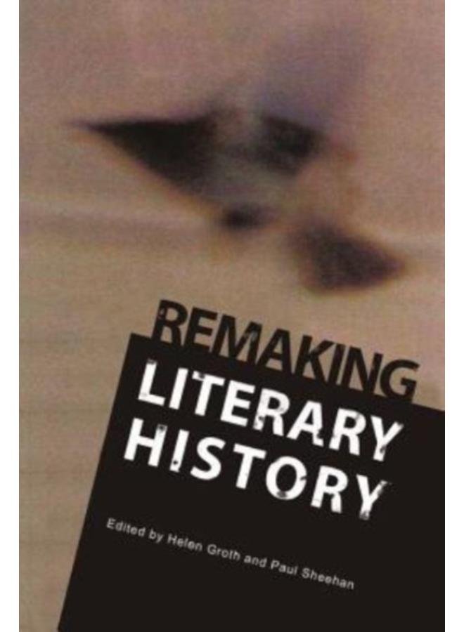 Remaking Literary History 