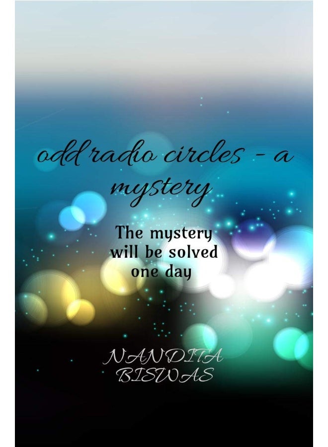 ODD RADIO CIRCLES - A MYSTERY : THE MYSTERY HAS TO BE SOLVED ONE DAY - Image 2