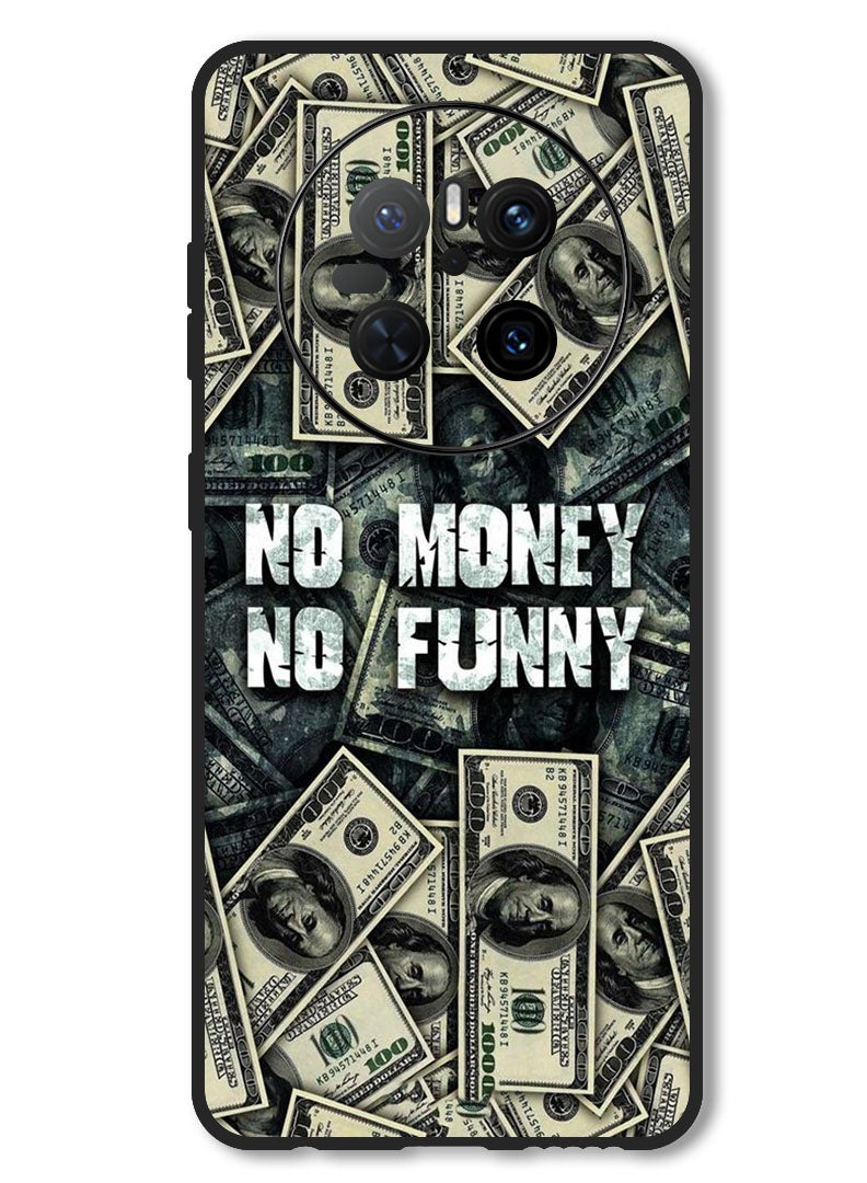 Theodor Case Compatible with Huawei Mate 70 Protection Shockproof Bumper Cover No Money No Funny - Image 1