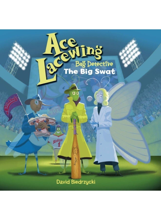 Ace Lacewing, Bug Detective: The Big Swat 