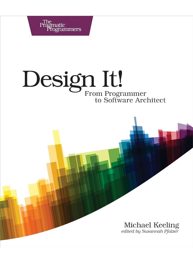 Design It! : Pragmatic Programmers