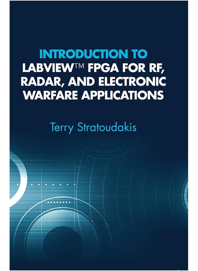 Introduction to LabVIEW FPGA for RF, Radar, and Electronic Warfare Applications 