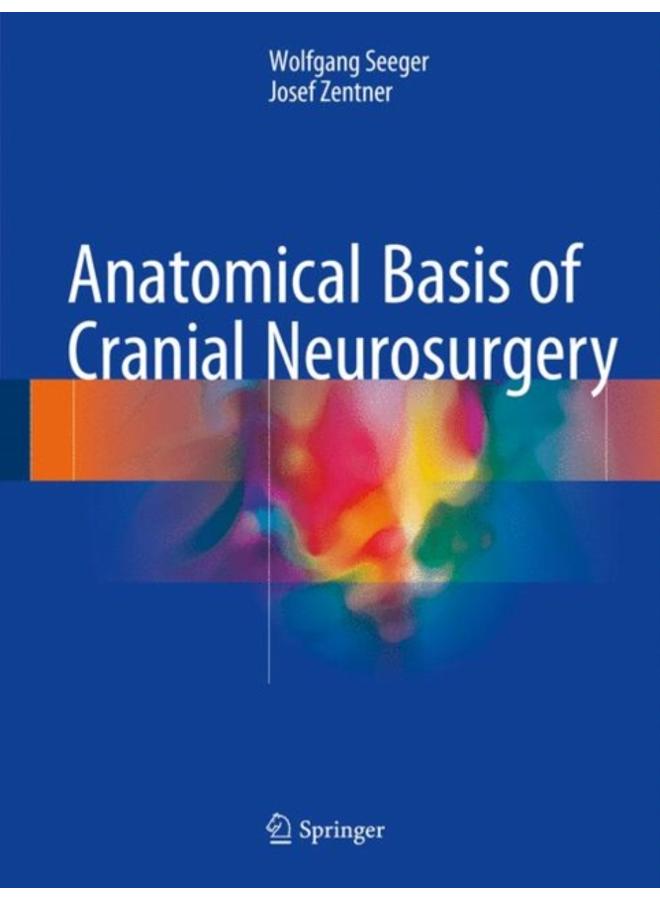 Anatomical Basis of Cranial Neurosurgery 