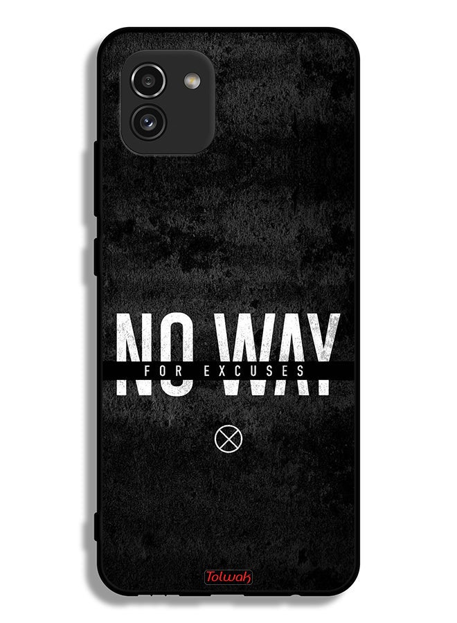 Tolwak Samsung Galaxy A03 Protective Case Cover No Way For Excuses - Image 1