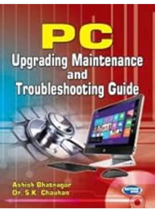PC Upgrading Maintenance and Trouble Shoting Guide