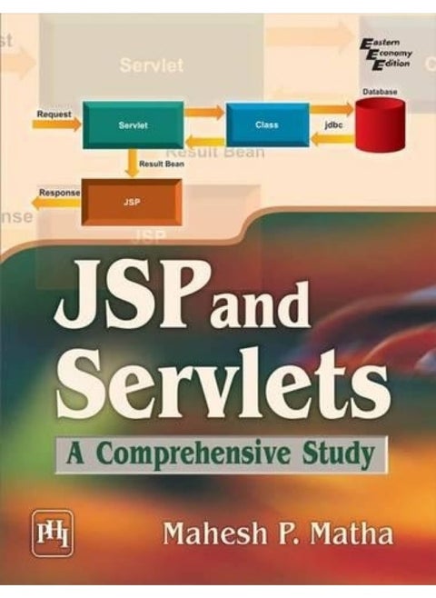 JSP and Servlets: A Comprehensive Study
