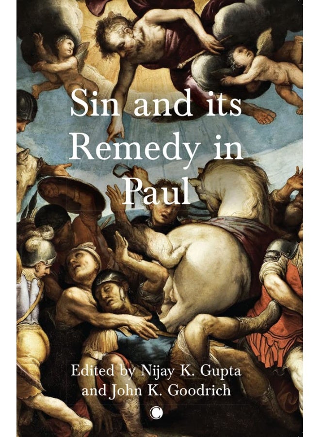 Sin and its Remedy in Paul