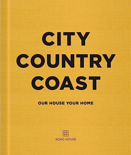 City Country Coast Our House Your Home