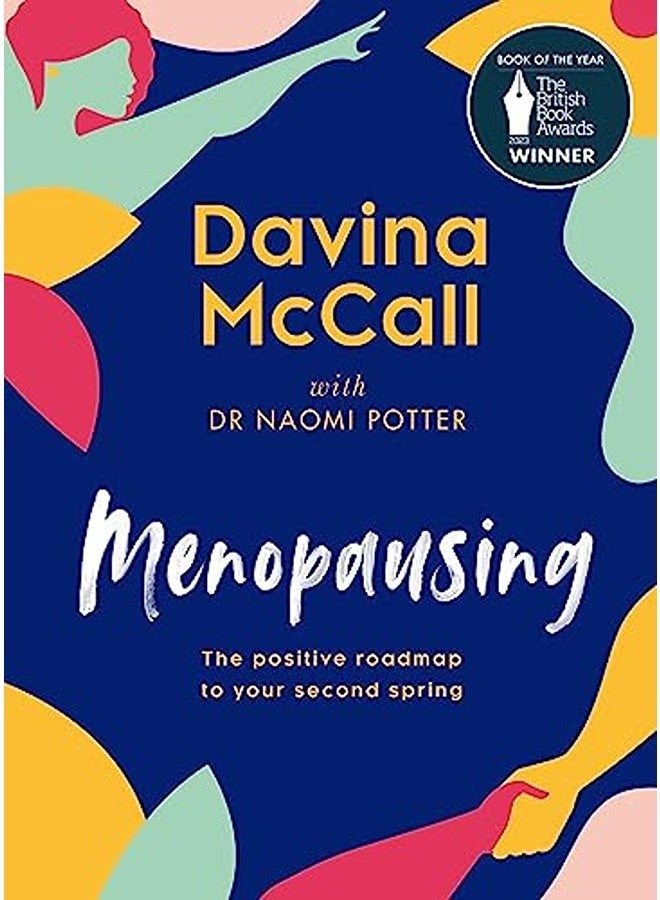 Menopausing: The positive roadmap to your second spring